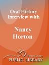 Oral History Interview With: Nancy Horton